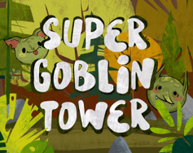 Super goblin tower Image