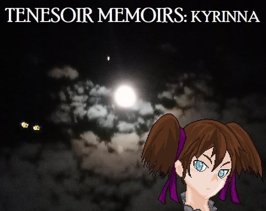 Tenesoir Memoirs: Kyrinna Game Cover