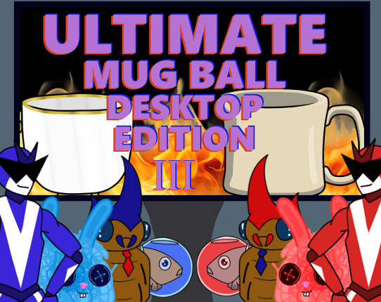 Ultimate Mug Ball: Desktop Edition III Game Cover