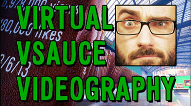 VIRTUAL VSAUCE VIDEOGRAPHY Image