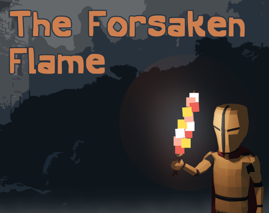 The Forsaken Flame Game Cover