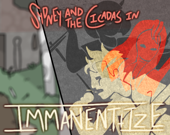 Sydney and the Cicadas in "Immanentize" Game Cover