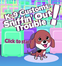 K-9 Customs: Sniffin' Out Trouble! Image