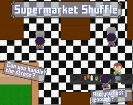 Supermarket Shuffle Image