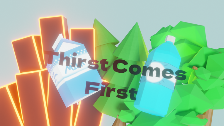 Thirst Comes First Game Cover