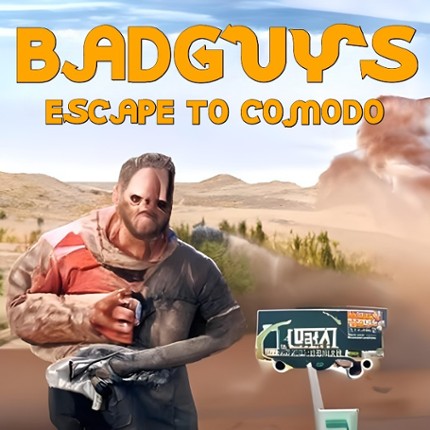 BadGuy's Escape to Comodo - ZAM Game Cover
