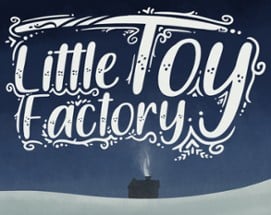 Little Toy Factory Image