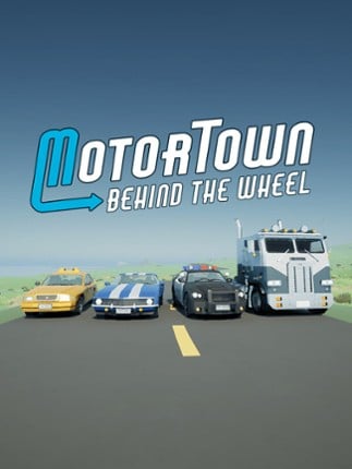 Motor Town: Behind the Wheel Game Cover