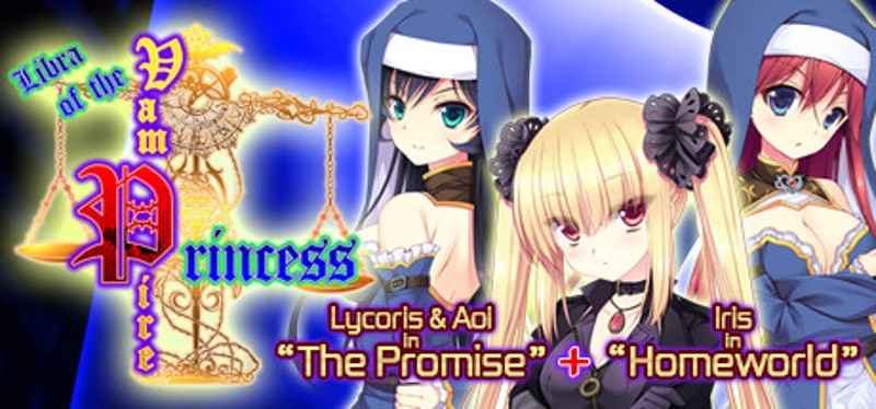 Libra of the Vampire Princess: Lycoris & Aoi in The Promise Plus Iris in Homeworld Game Cover