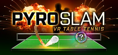 PyroSlam: VR Table Tennis Image