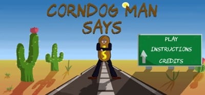 Corndog Man Says Image