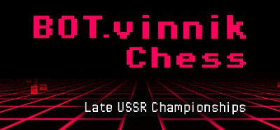 BOT.vinnik Chess: Late USSR Championships Image