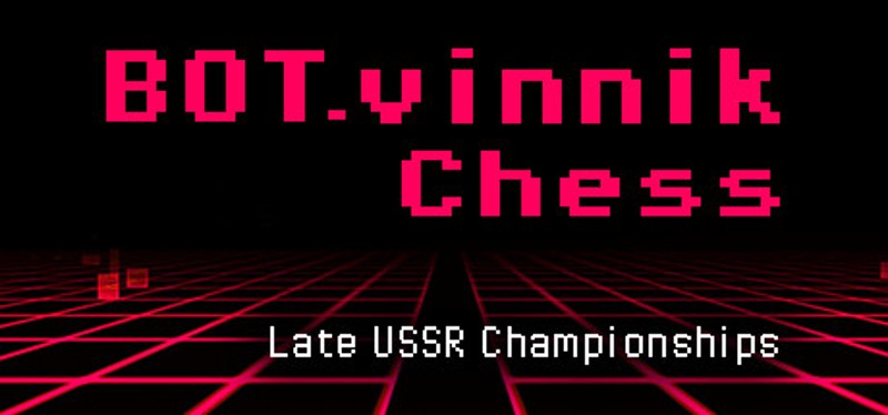 BOT.vinnik Chess: Late USSR Championships Game Cover