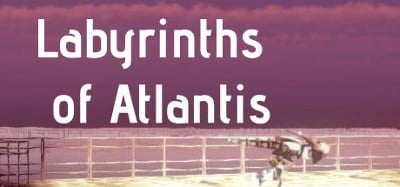 Labyrinths of Atlantis Image