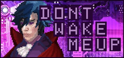 Don't Wake Me Up Image