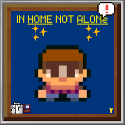 IN HOME NOT ALONe Game Cover