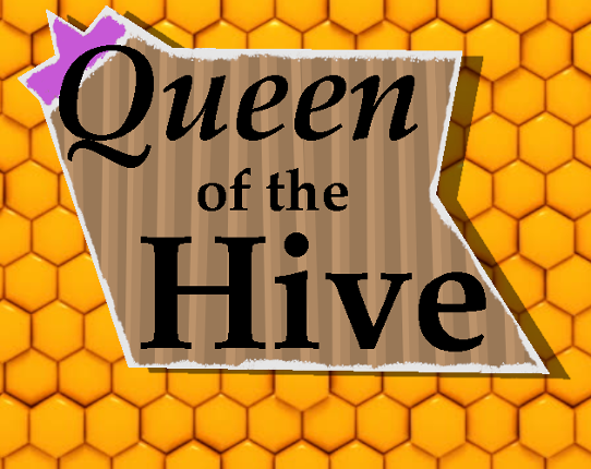 Queen of the Hive Game Cover
