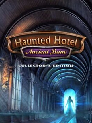 Haunted Hotel: Ancient Bane Game Cover
