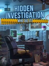 Hidden Investigation: Who did it? Image