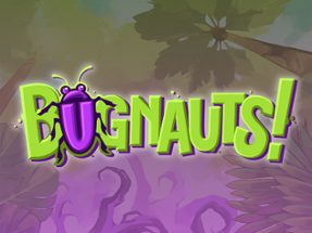 Bugnauts! Image