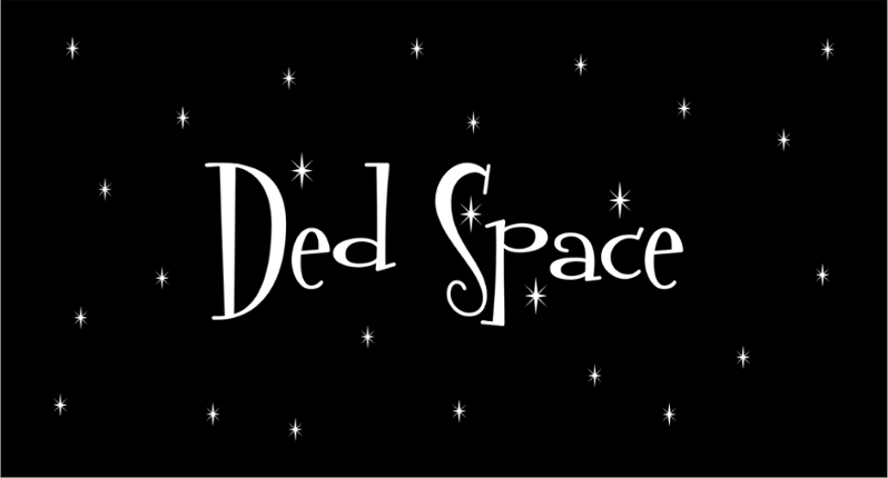 Ded Space - Intense Games - Sibirian Game Jam Game Cover