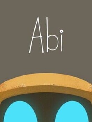 Abi: A Robot's Tale Game Cover