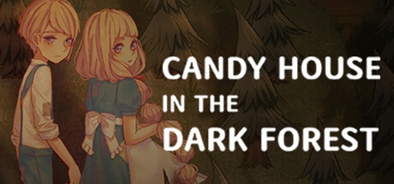 CANDY HOUSE in the DARK FOREST Game Cover
