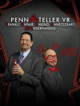 Penn & Teller VR: Frankly Unfair, Unkind, Unnecessary, & Underhanded Image