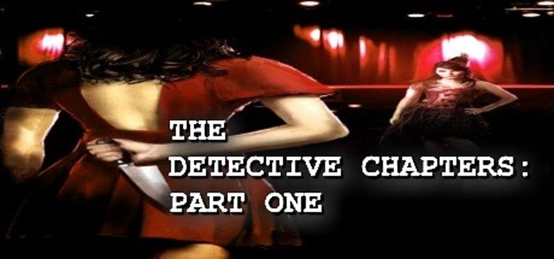 The Detective Chapters: Part One Game Cover