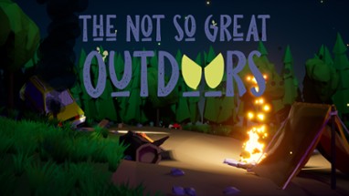 The Not So Great Outdoors Image