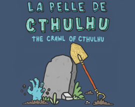 La Pelle de Cthulhu - The Crawl of Cthulhu Image