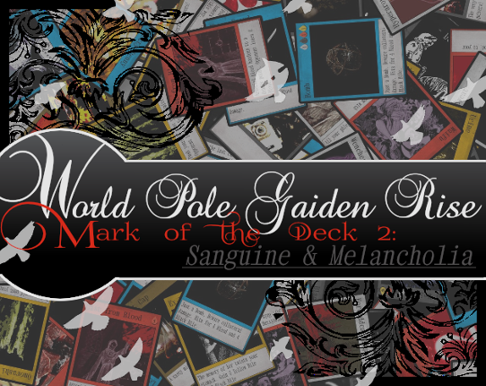 World Pole Gaiden RISE! Mark Of the Deck 2: Sanguine & Melancholia Game Cover