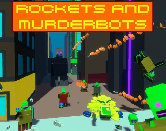 Rockets and Murderbots Game Cover