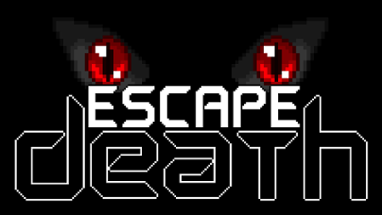 Escape Death Image