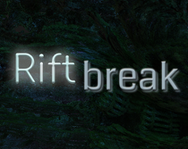 RiftBreak Image