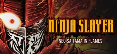 Ninja Slayer: Neo-Saitama in Flames Image