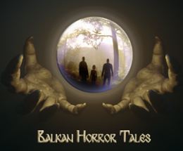 Balkan Horror Tales Image