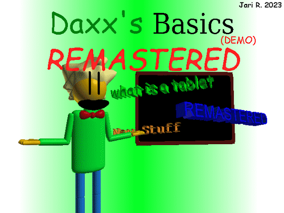 Daxx's Basics REMASTERED (DEMO) Game Cover