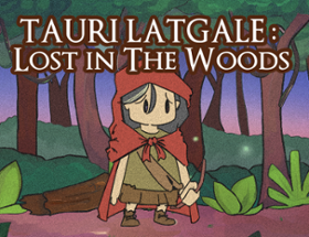 Tauri Latgale: Lost In The Woods Image