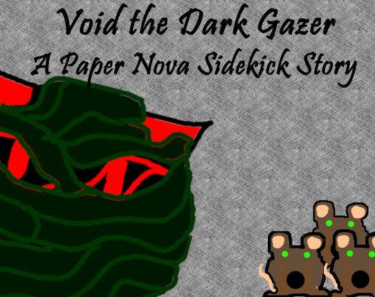 Void the Dark Gazer - A Paper Nova Sidekick Story Game Cover