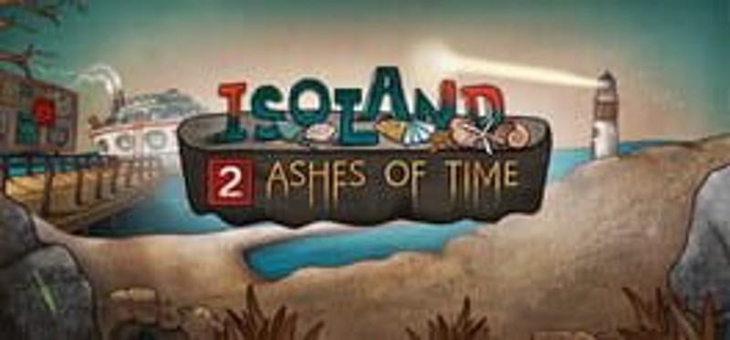 Isoland 2: Ashes of Time Game Cover