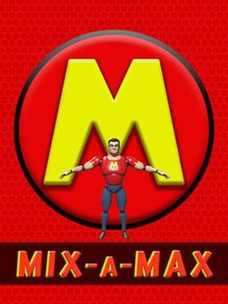 Mix-A-Max Game Cover