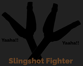 Slingshot Fighter: Going from warrior to king (Demo & Alpha) Image