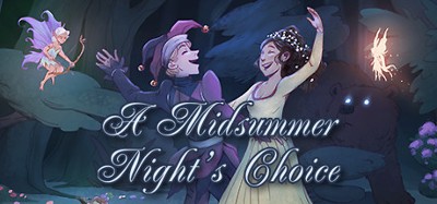 A Midsummer Night's Choice Image