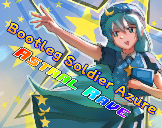 Bootleg Soldier Azure: ASTRAL RAVE Game Cover