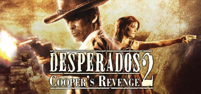 Desperados 2: Cooper's Revenge Game Cover