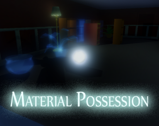 Material Possession Game Cover