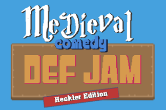 Medieval Comedy DefJam: Heckler Edition Image