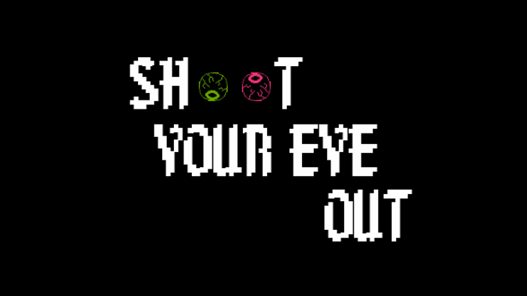 Shoot Your Eye Out Game Cover