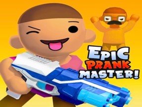 Epic Prankster: Hide and shoot Image